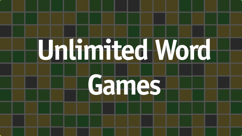 Unlimited Word Games